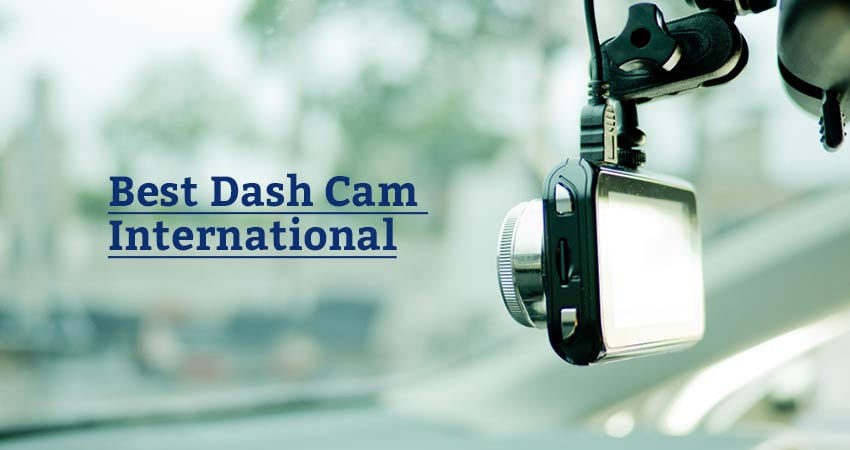 Best Dash Cam International