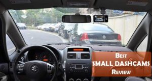Best Small Dash Cams